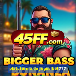 plataforma de jogos bet777